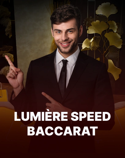 Lumière Speed Baccarat