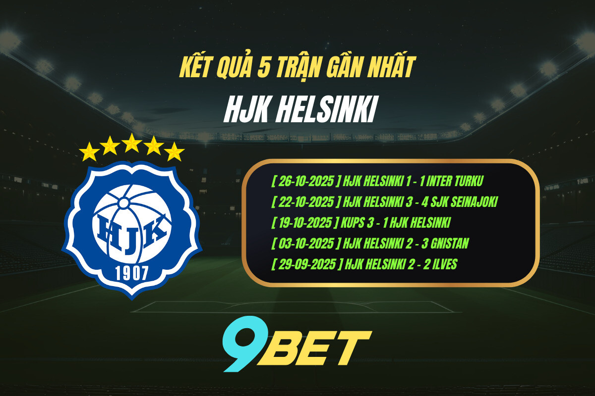 Thành Tích 5 Trận Gần Nhất Hjk Helsinki 9bet ( Tính đến 00h00 Ngày 31 10)